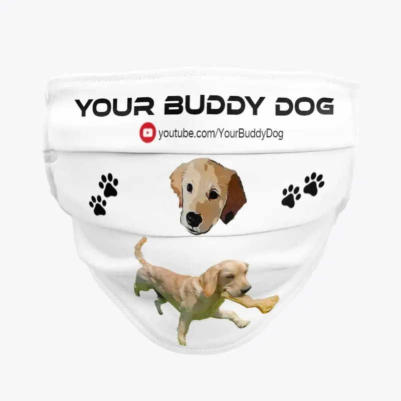 Your Buddy Dog Face Mask